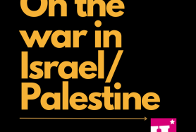 On the war in Israel/Palestine