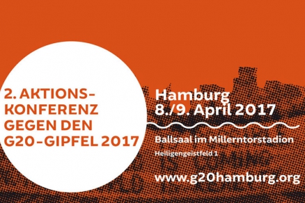 G20 Aktionskonferenz am 8./9. April 2017 in Hamburg G20 Aktionskonferenz am 8./9. April 2017 in Hamburg