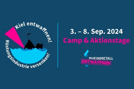 Rheinmetall-Entwaffnen-Camp 2024 in Kiel vom 3. bis 9. September 2024 Rheinmetall-Entwaffnen-Camp 2024 in Kiel vom 3. bis 9. September 2024